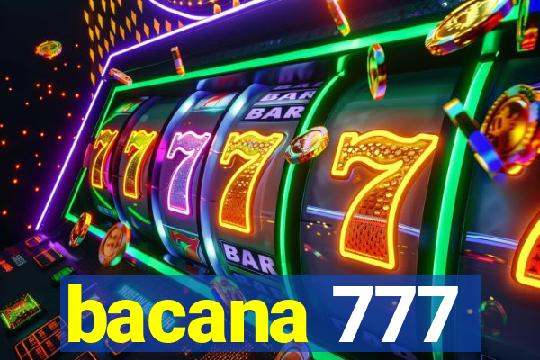 bacana 777